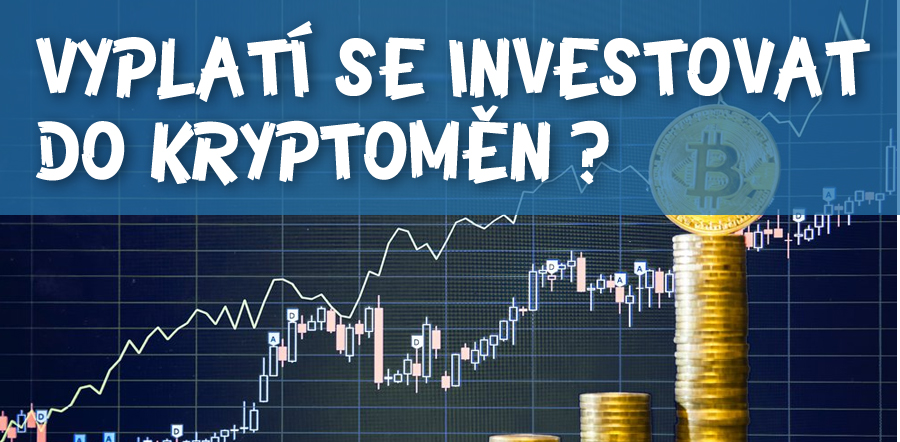 Vyplatí se investovat do kryptoměny Bitcoin?