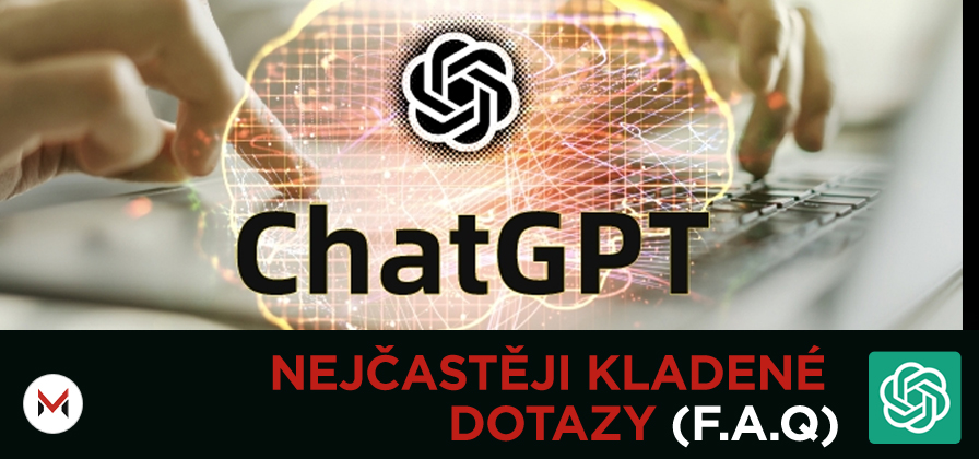 ChatGPT- Nejčastěji kladené otázky (F.A.Q.)